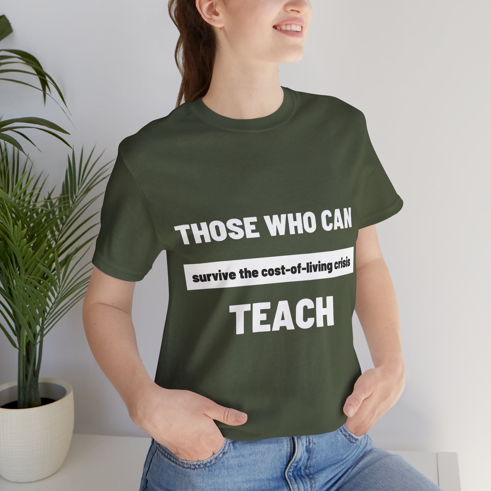 Those Who Can Survive... Teach T-Shirt: Navigating the Economic Squeeze For Teachers