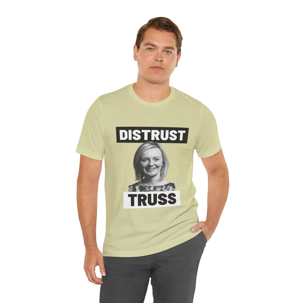 Distrust Truss T-Shirt: British Politics Corrupt Leadership