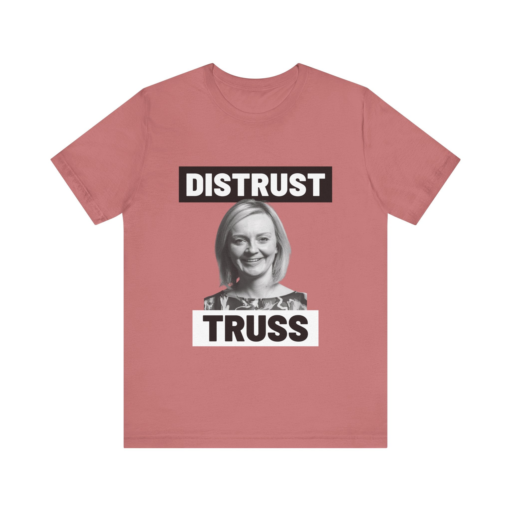 Distrust Truss T-Shirt: British Politics Corrupt Leadership
