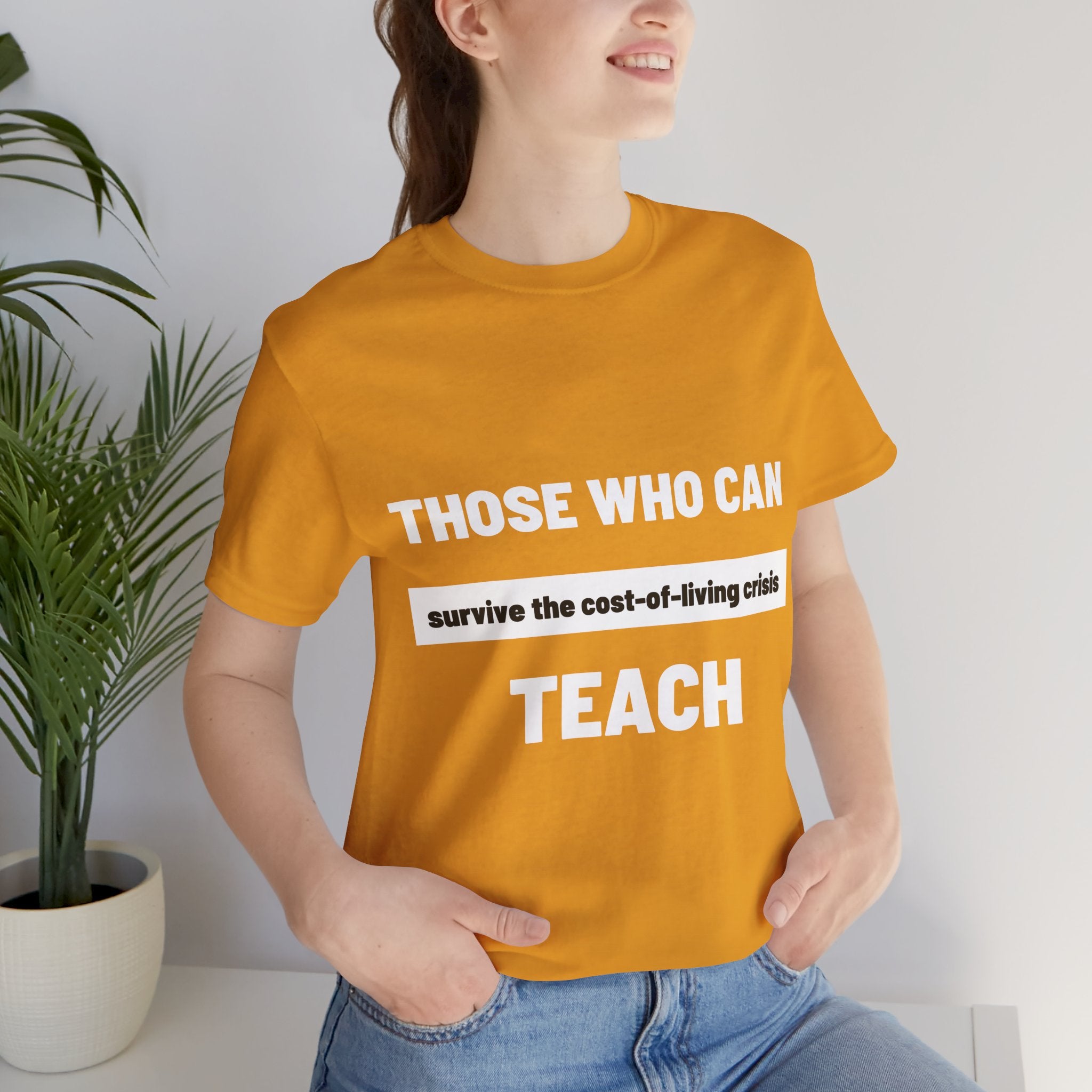 Those Who Can Survive... Teach T-Shirt: Navigating the Economic Squeeze For Teachers
