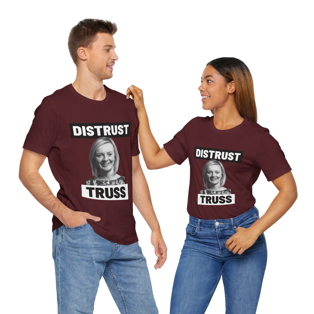 Distrust Truss T-Shirt: British Politics Corrupt Leadership