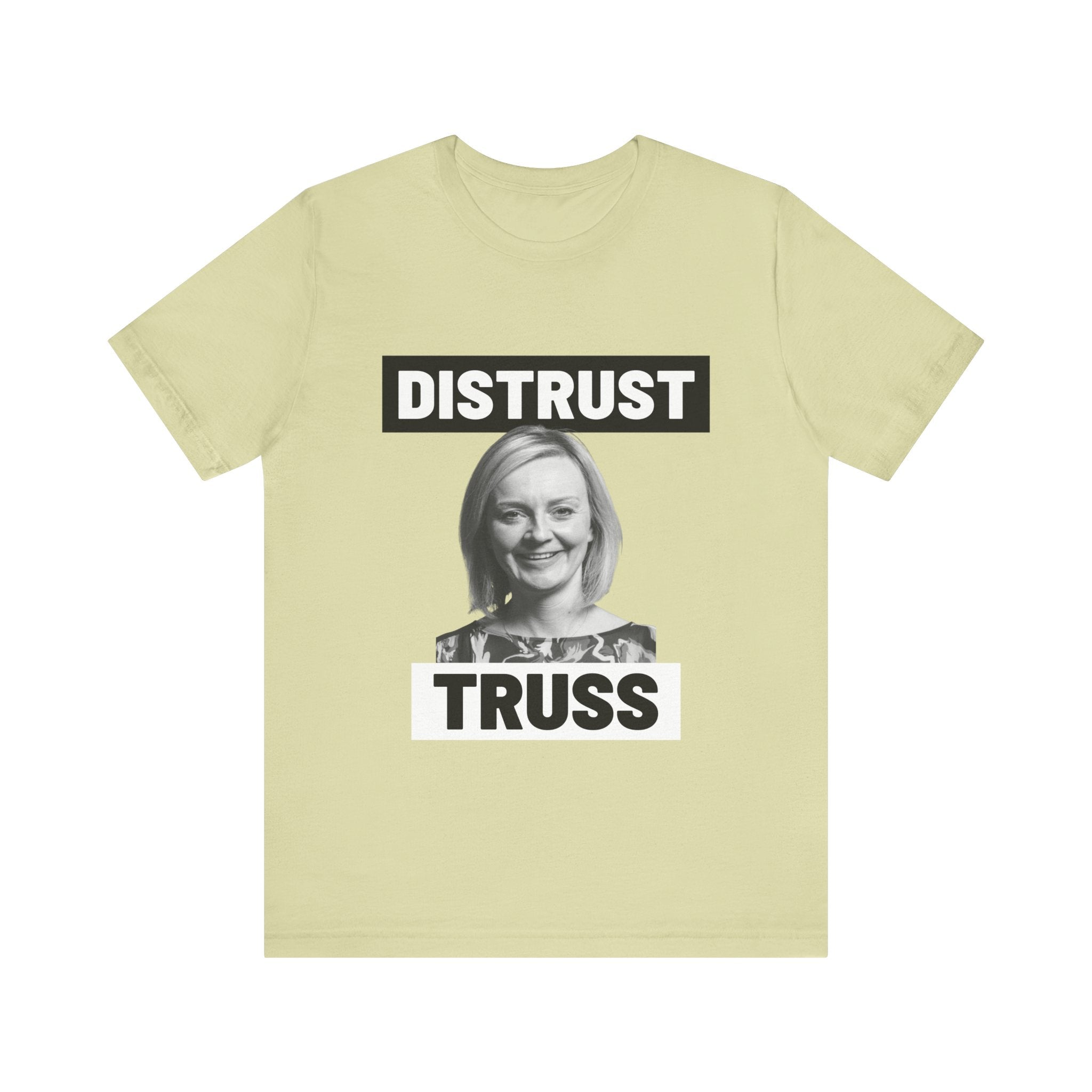Distrust Truss T-Shirt: British Politics Corrupt Leadership