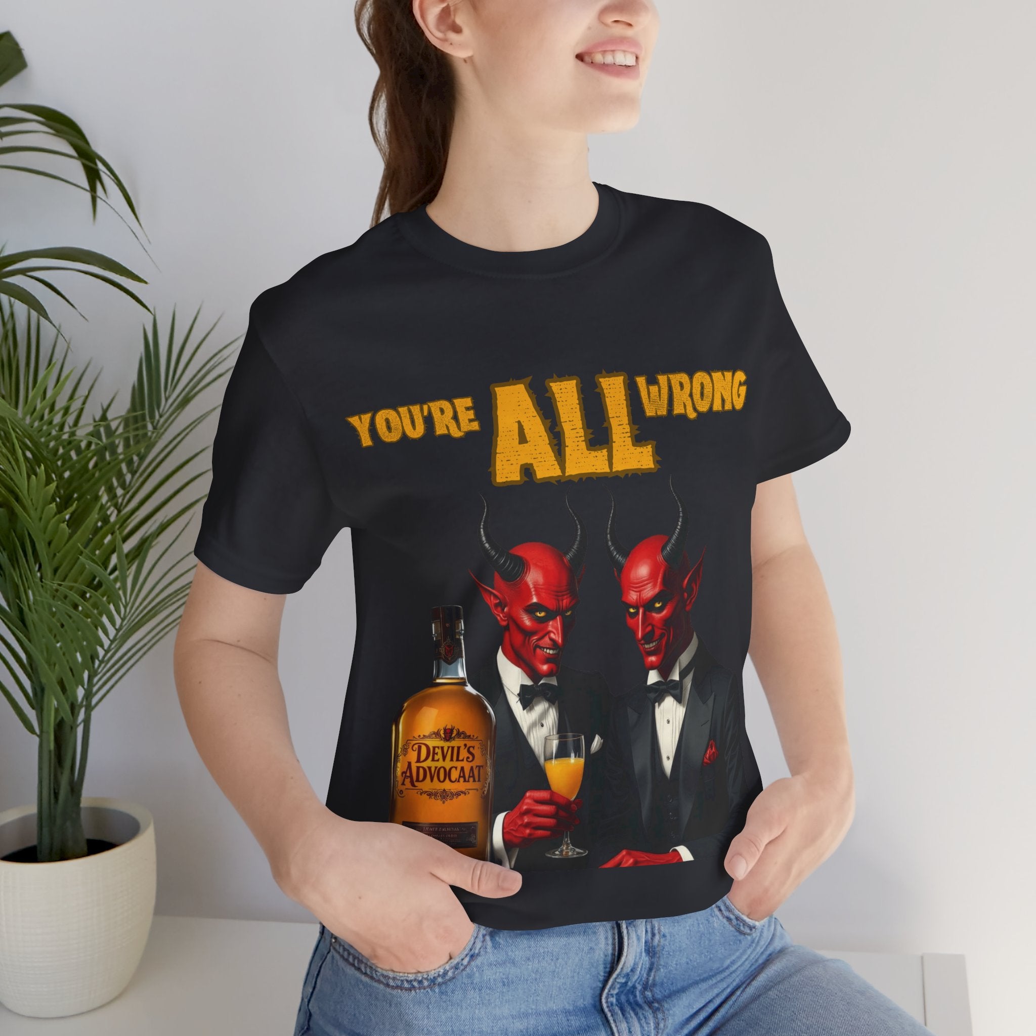 Devil's Advocaat T-Shirt - You're All Wrong: Perfect For Christmas