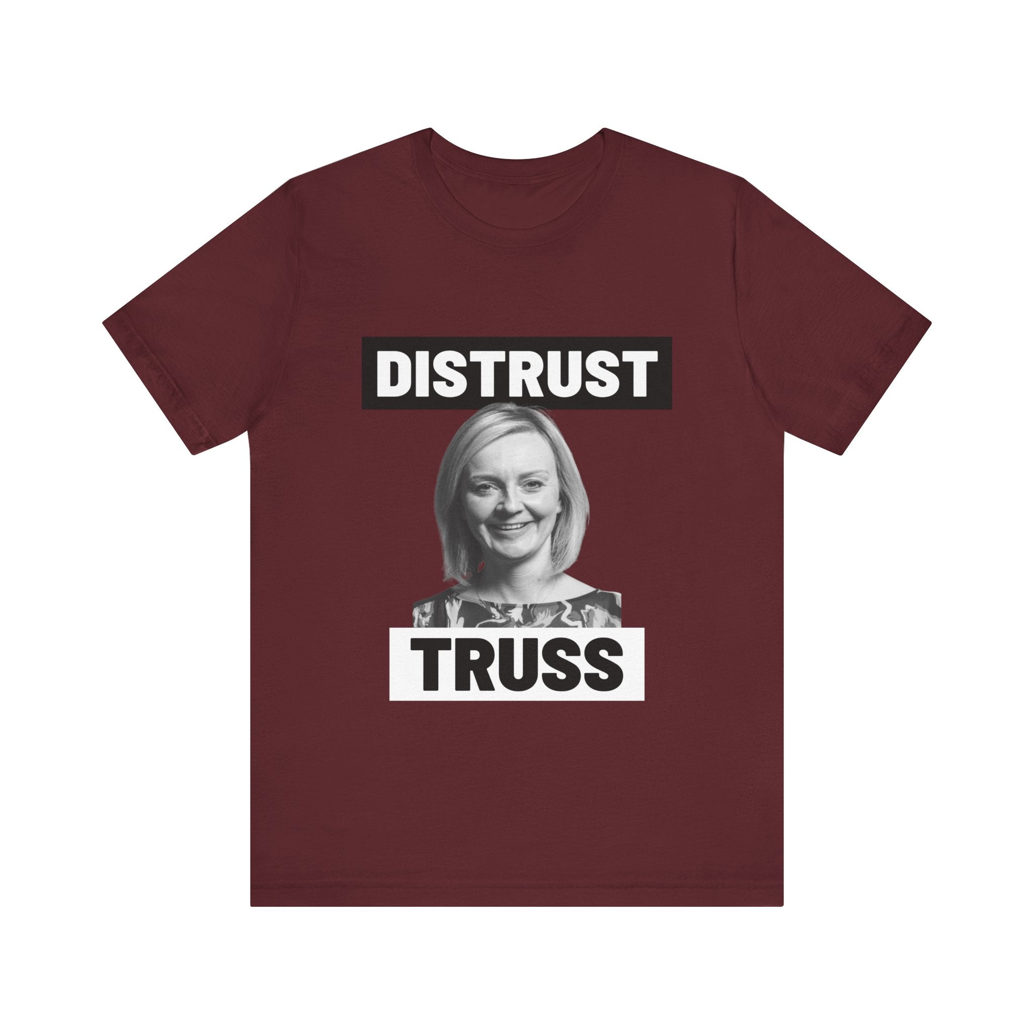 Distrust Truss T-Shirt: British Politics Corrupt Leadership