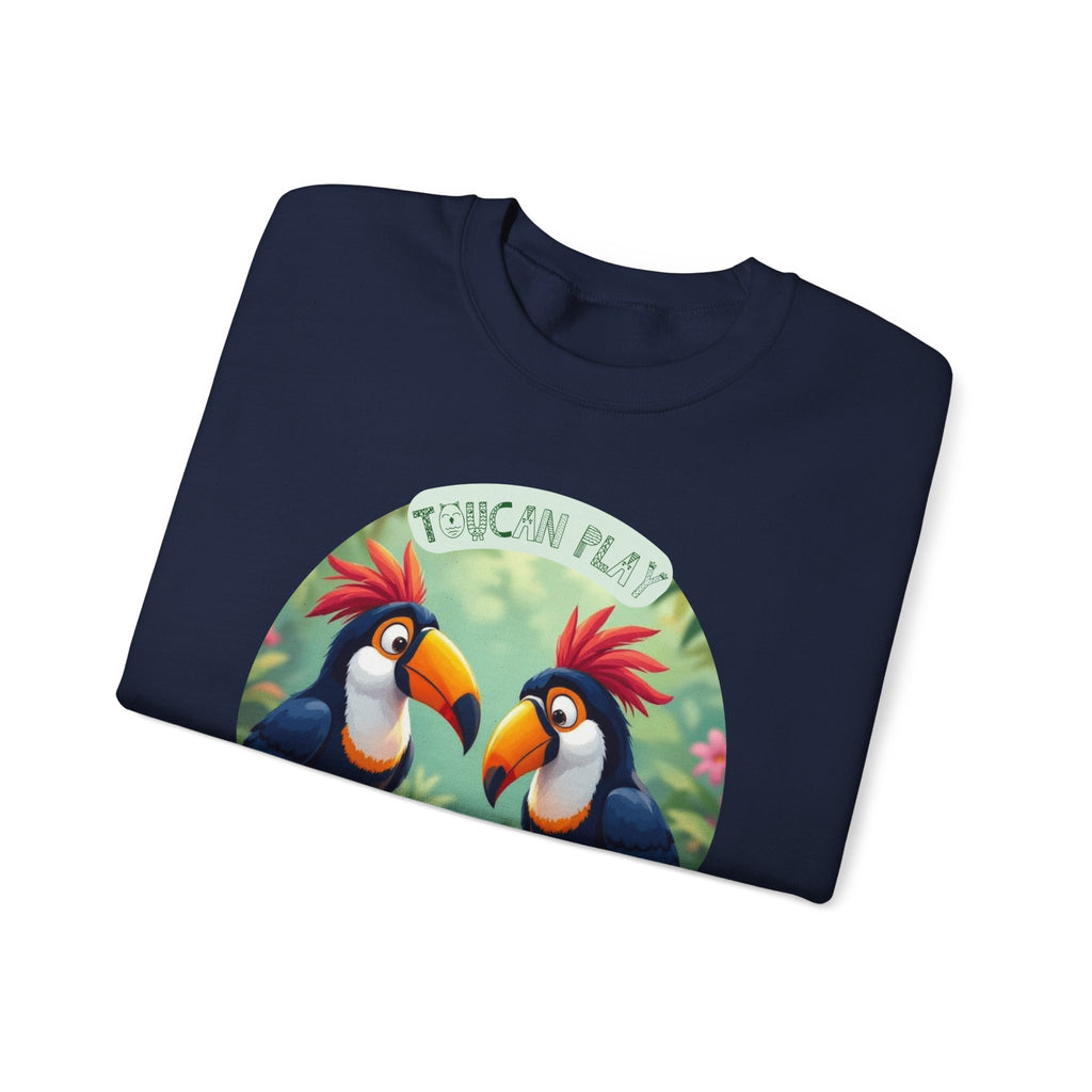 Toucan Game Crewneck Sweatshirt – "Toucan Play At That Game" Graphic