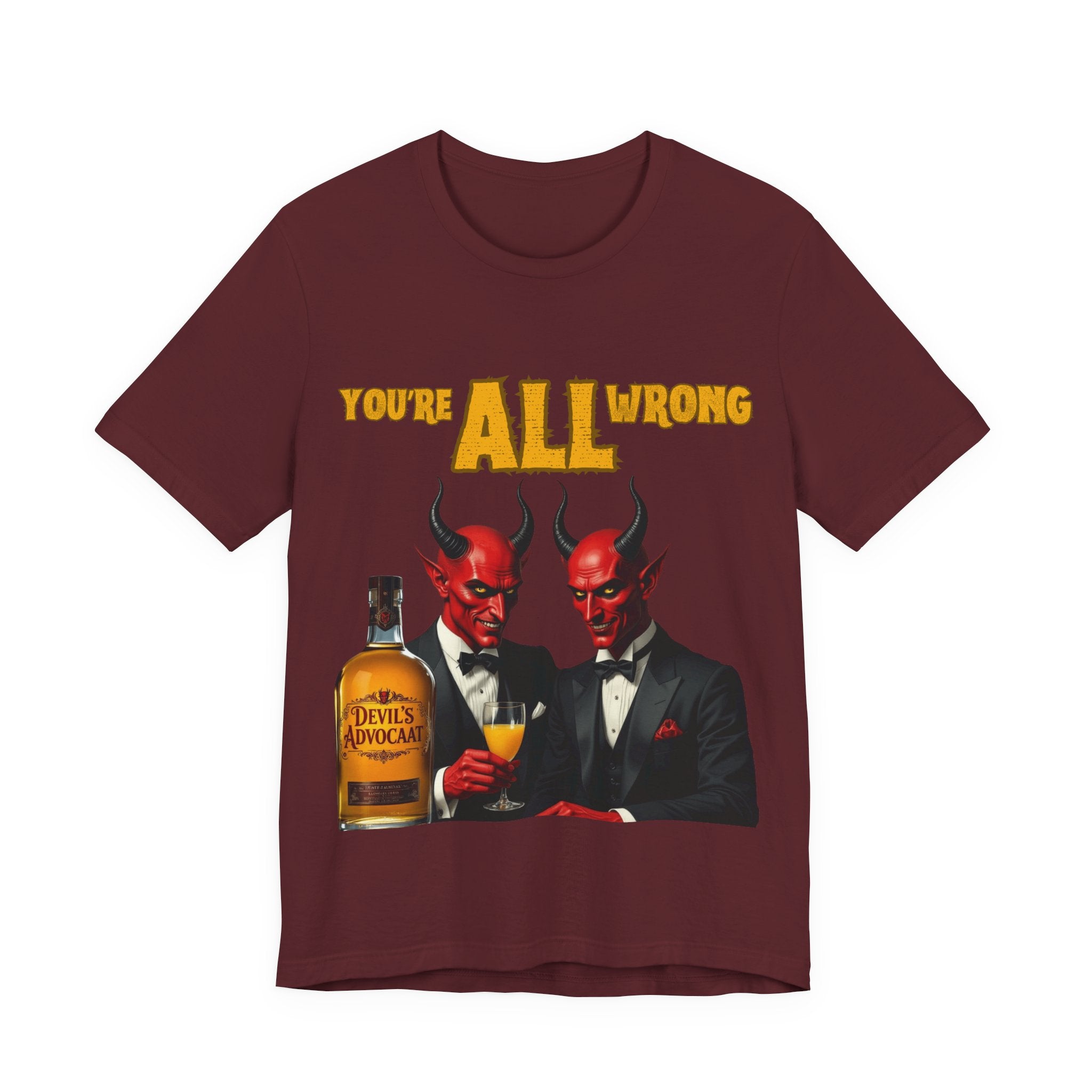 Devil's Advocaat T-Shirt - You're All Wrong: Perfect For Christmas