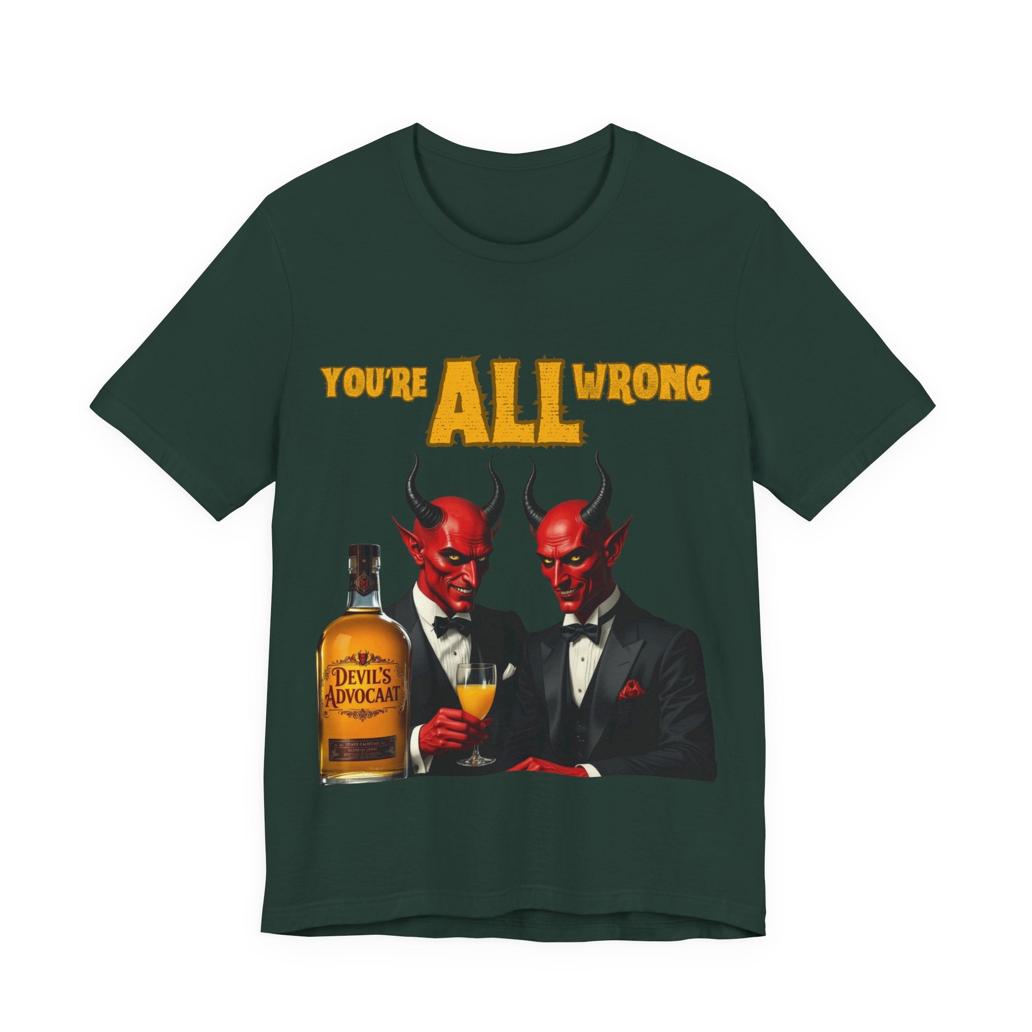 Devil's Advocaat T-Shirt - You're All Wrong: Perfect For Christmas