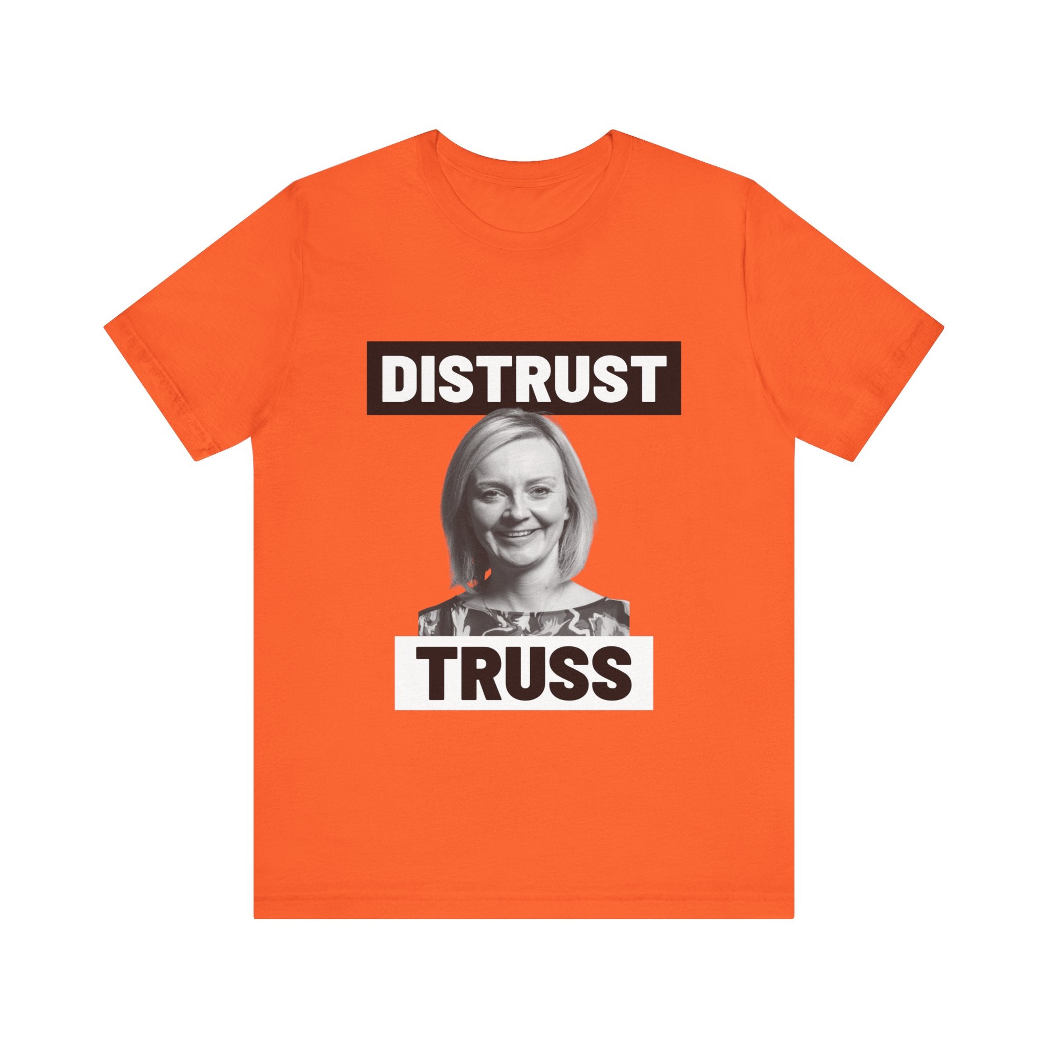 Distrust Truss T-Shirt: British Politics Corrupt Leadership