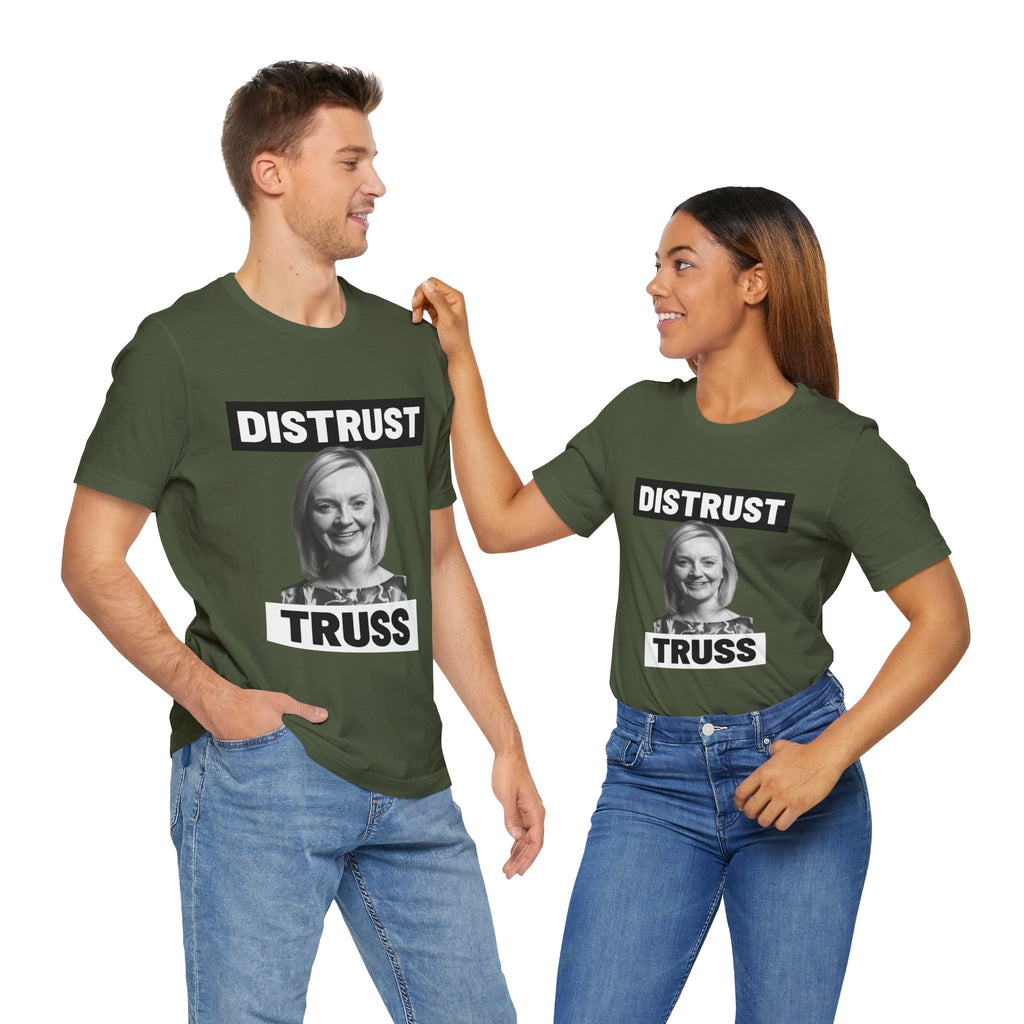 Distrust Truss T-Shirt: British Politics Corrupt Leadership