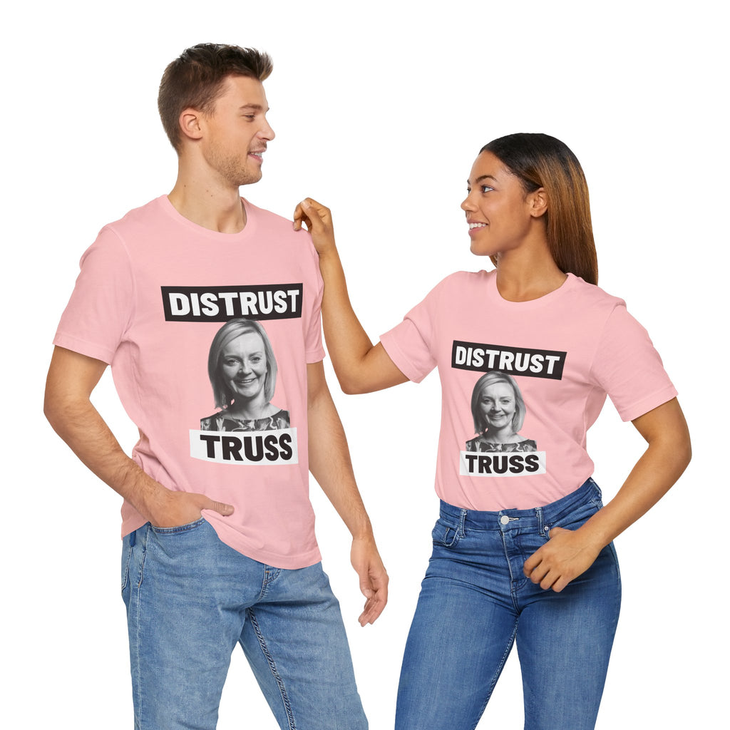 Distrust Truss T-Shirt: British Politics Corrupt Leadership