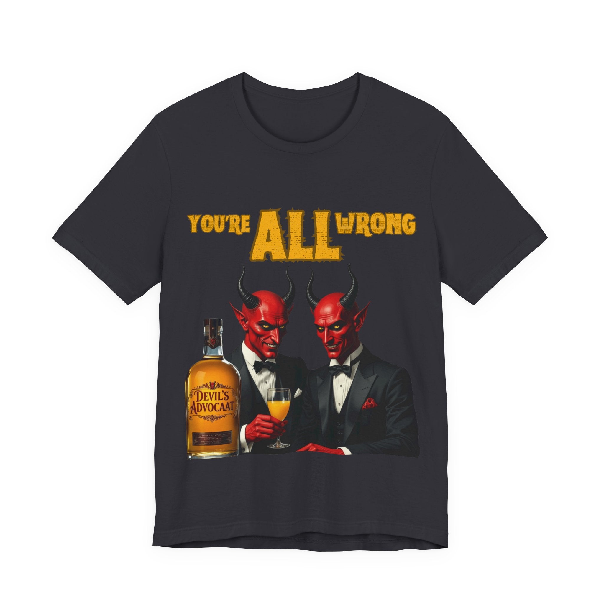 Devil's Advocaat T-Shirt - You're All Wrong: Perfect For Christmas