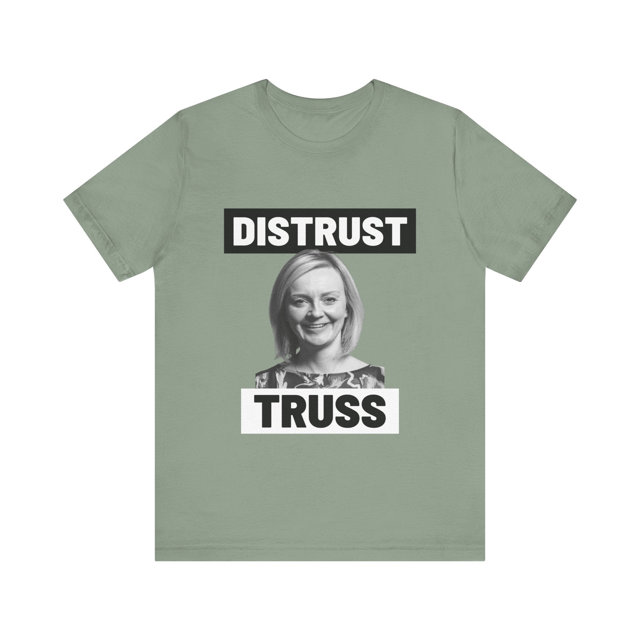 Distrust Truss T-Shirt: British Politics Corrupt Leadership