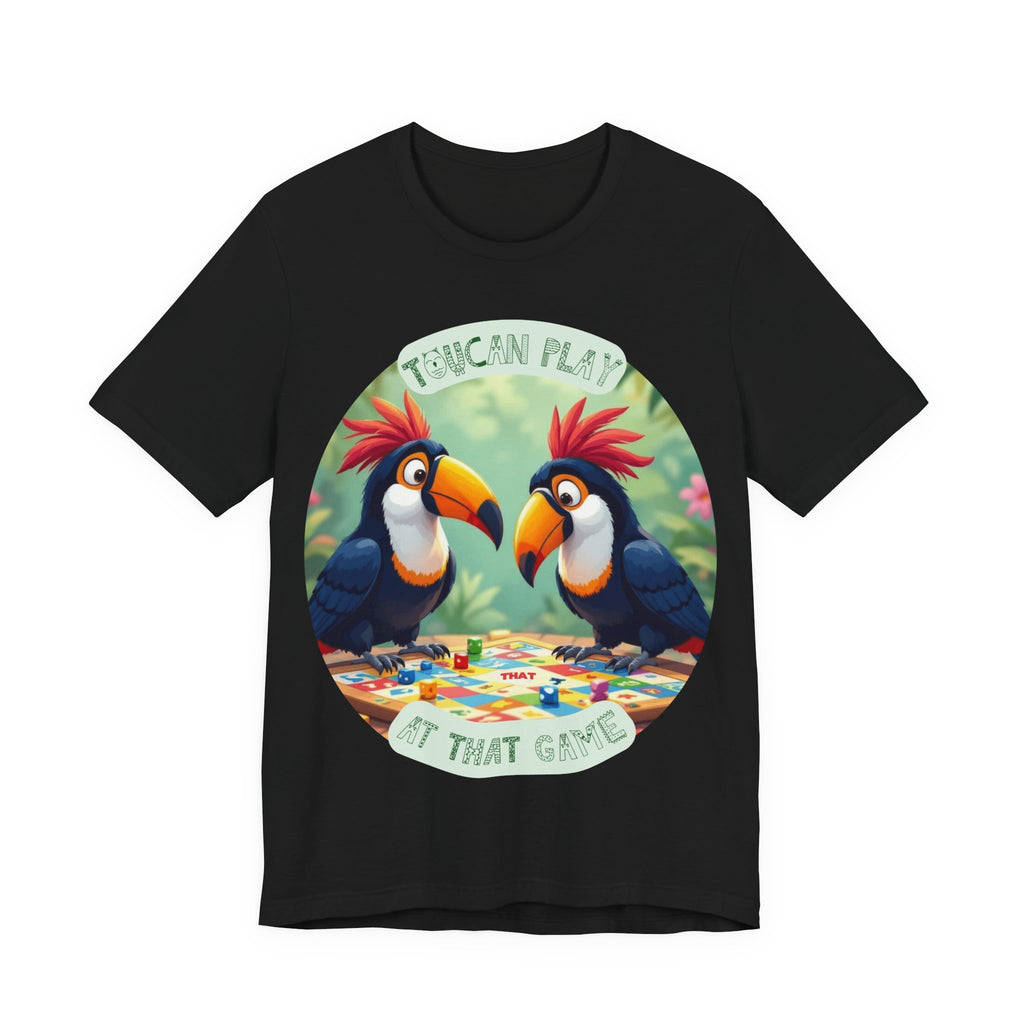 Toucan Play At That Game T-Shirt: Ideal For Exotic Bird-Lovers & Board Game Lovers Alike