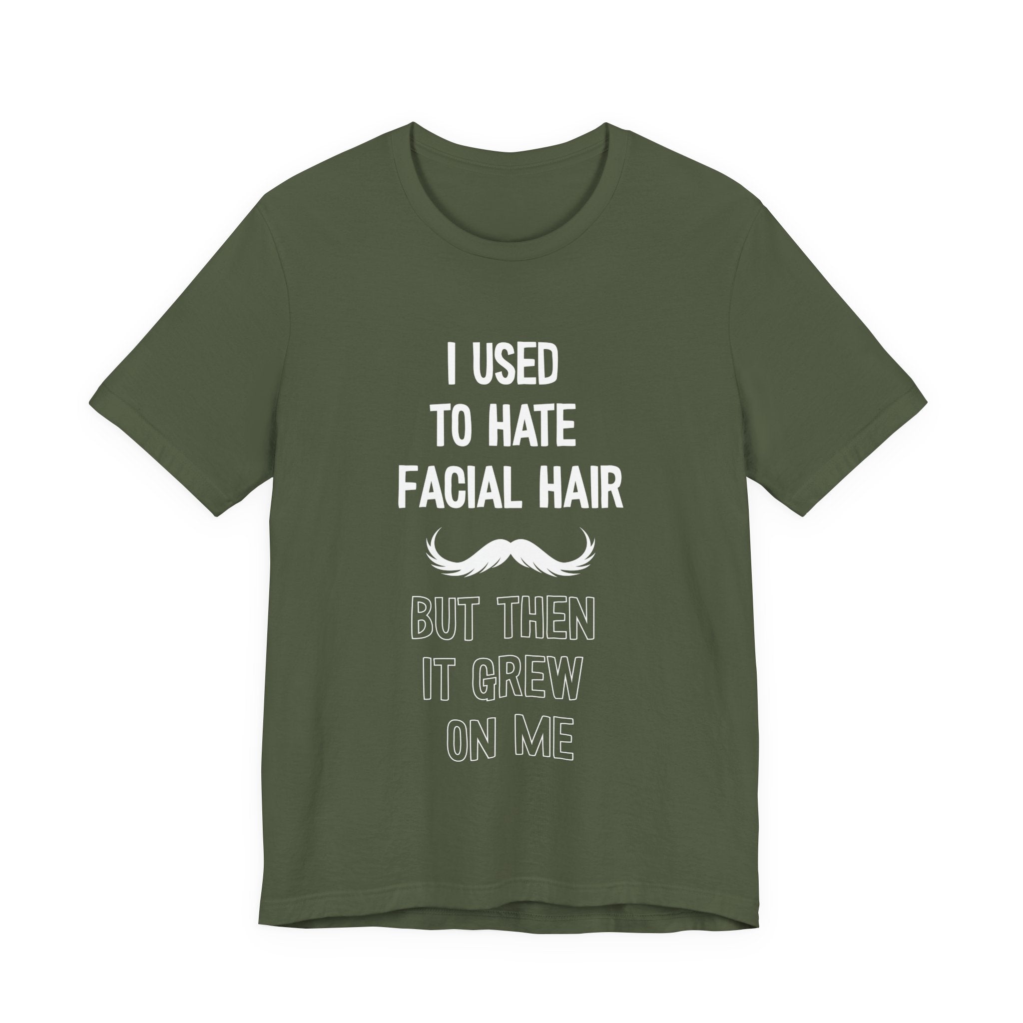 I Used To Hate Facial Hair T-Shirt: Witty Grooming Confessional