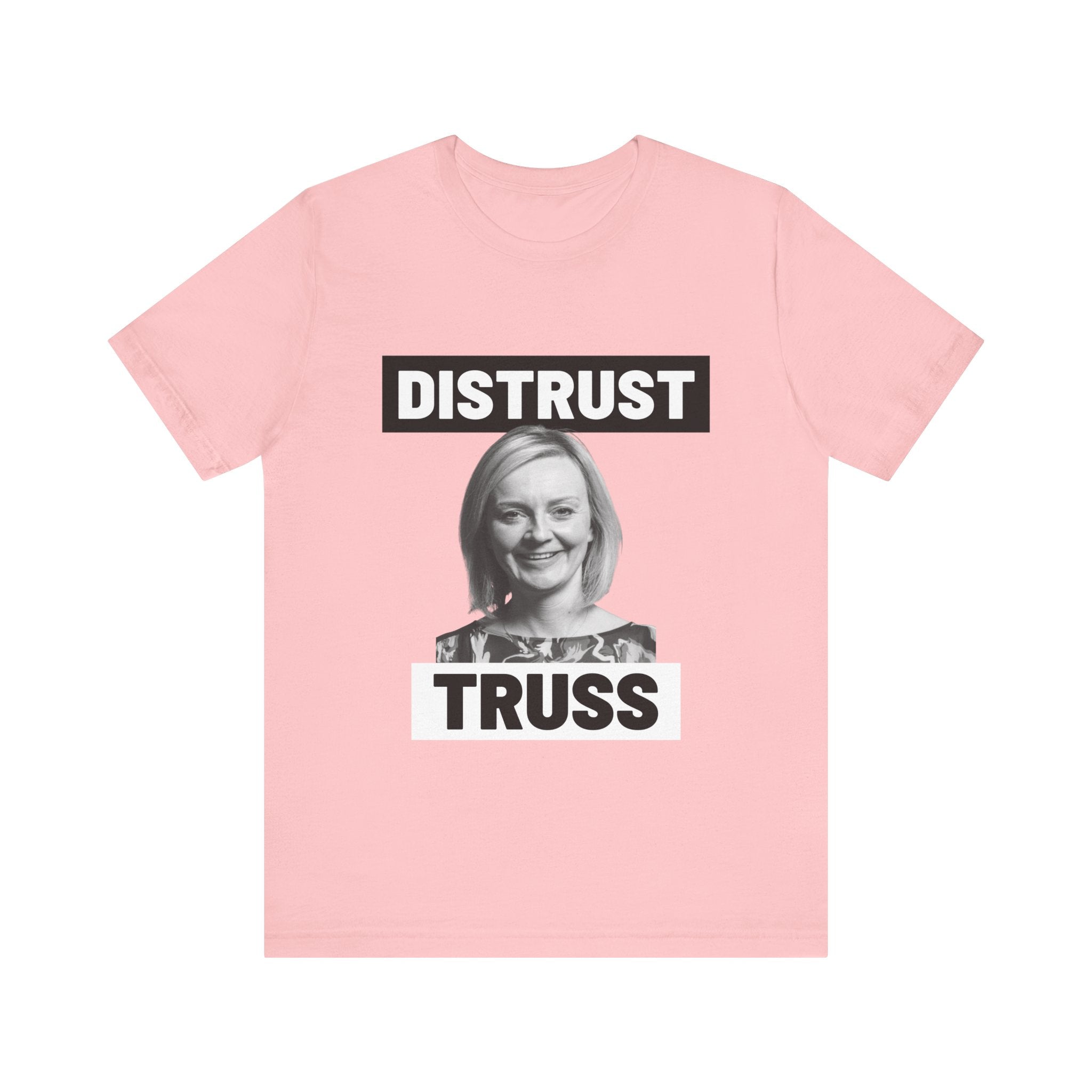 Distrust Truss T-Shirt: British Politics Corrupt Leadership