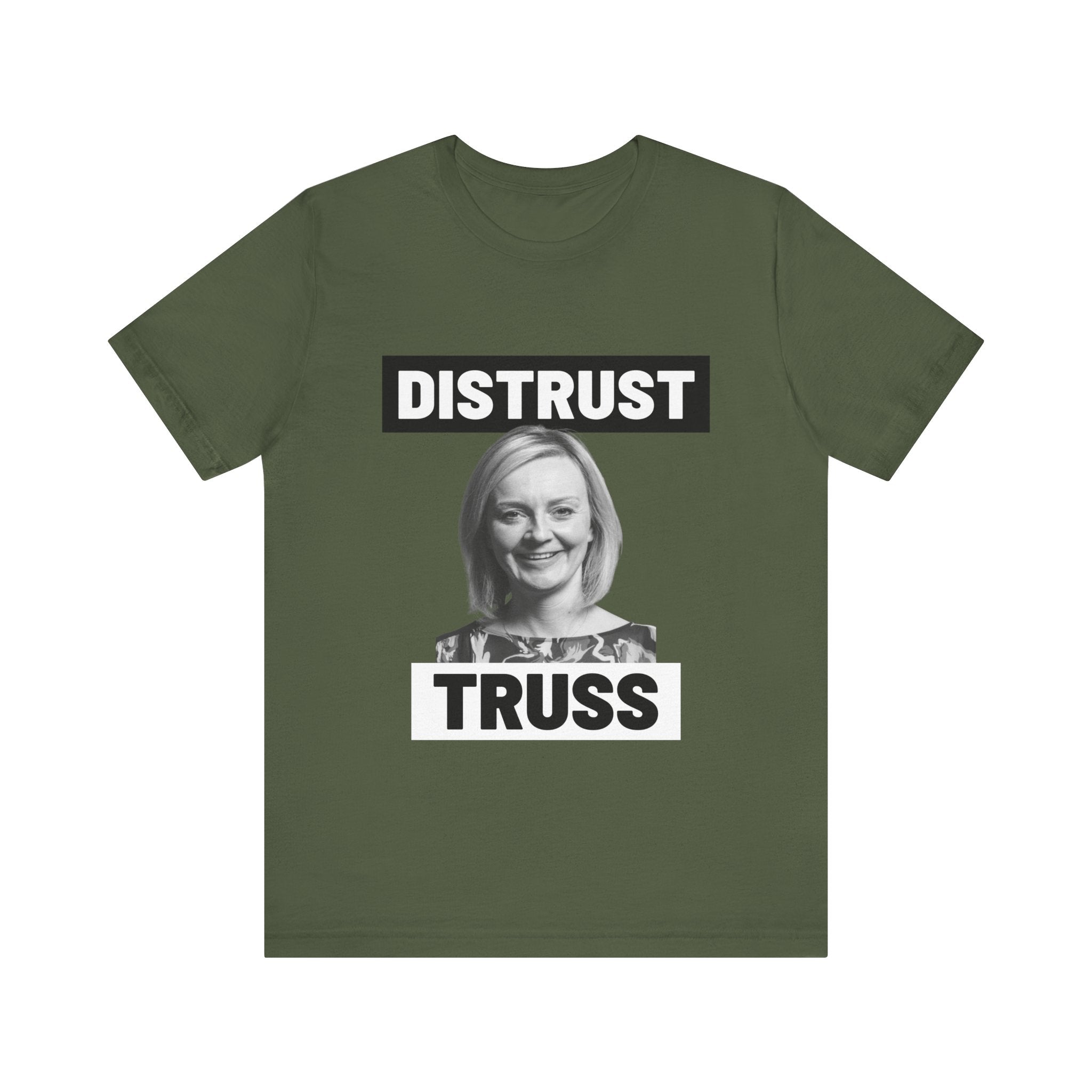 Distrust Truss T-Shirt: British Politics Corrupt Leadership