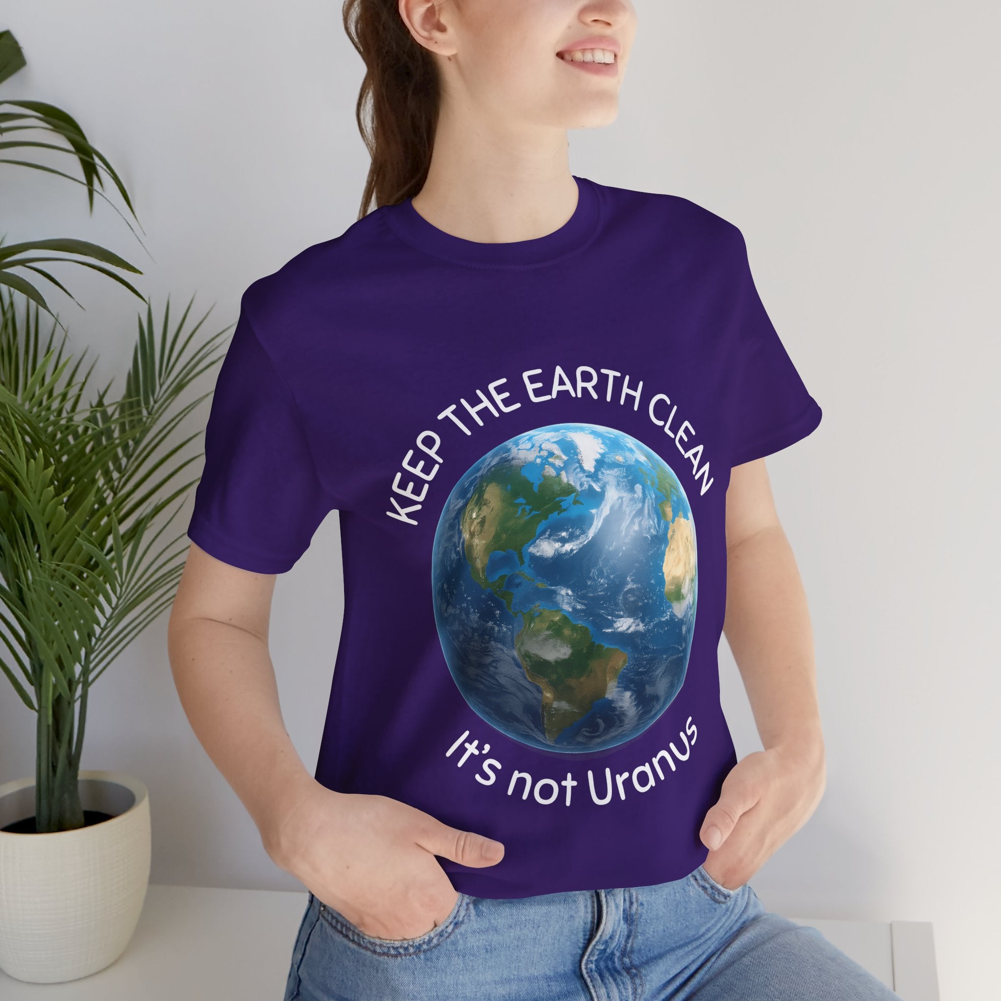 Keep The Earth Clean; It's Not Uranus T-Shirt: Planetary Environmental Awareness