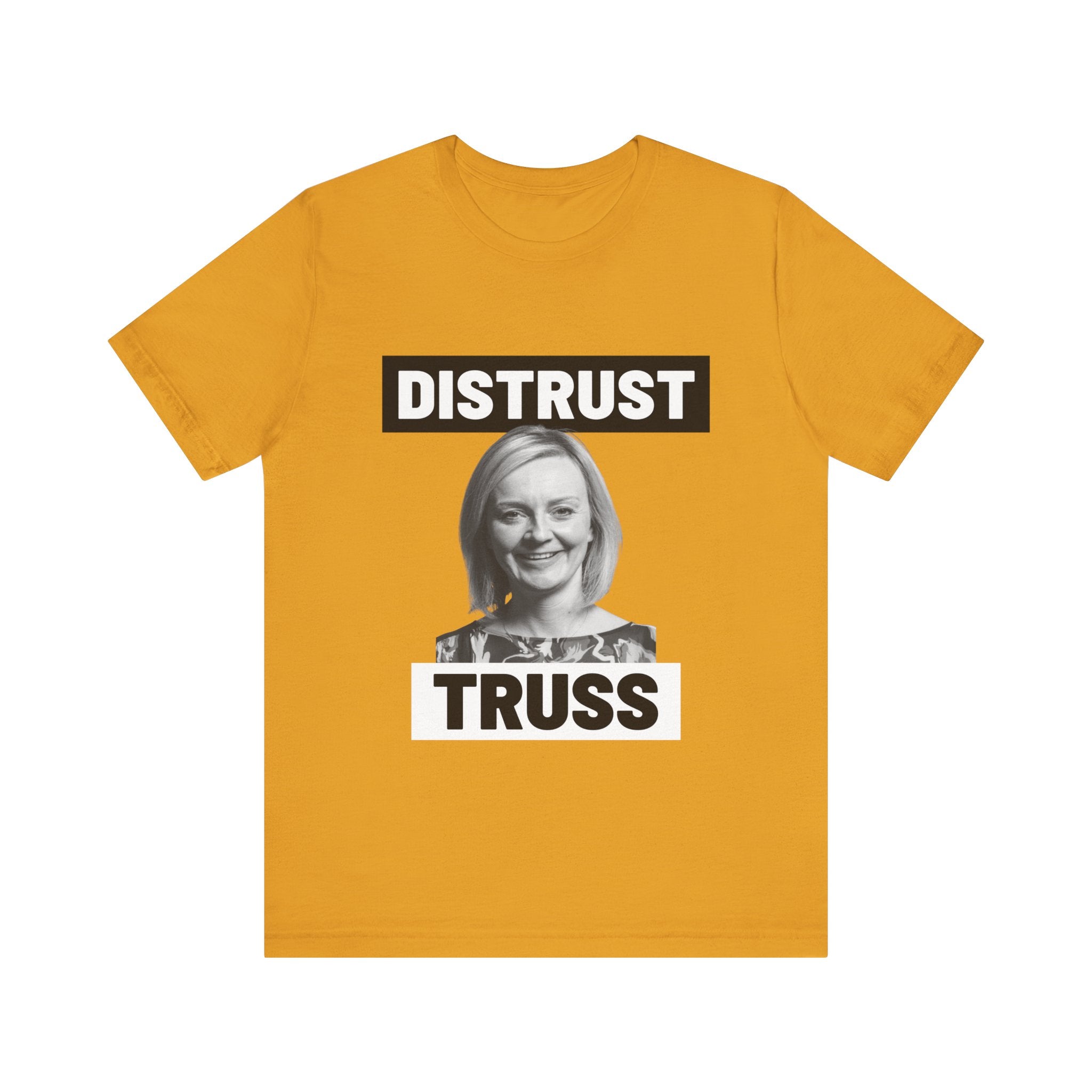 Distrust Truss T-Shirt: British Politics Corrupt Leadership
