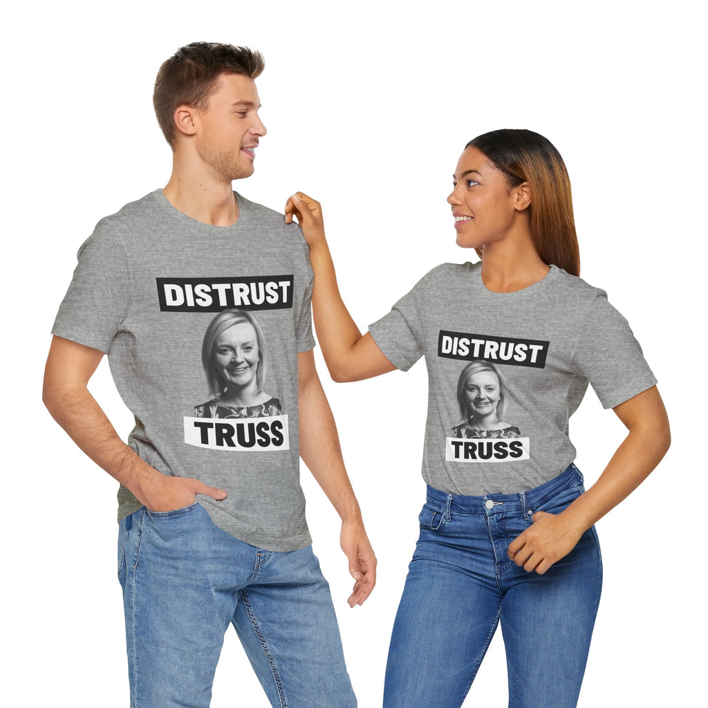Distrust Truss T-Shirt: British Politics Corrupt Leadership