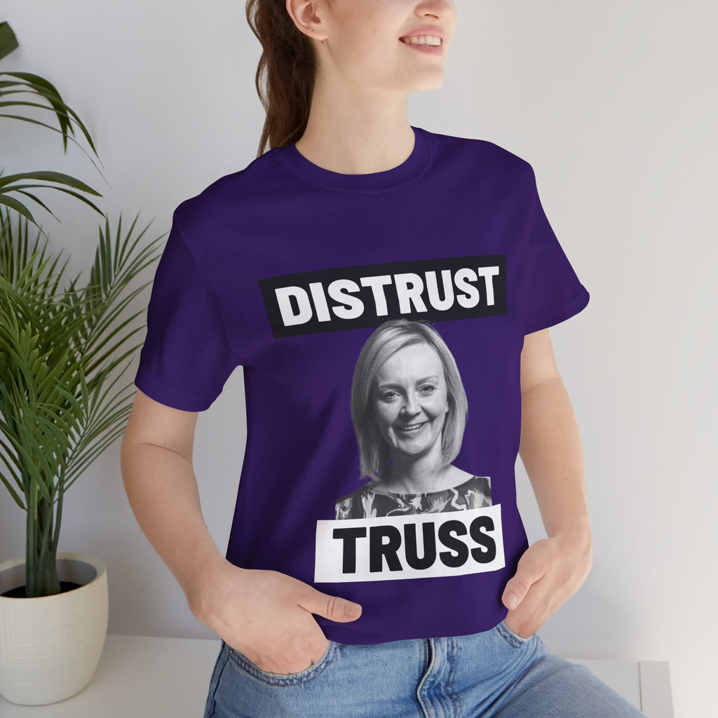 Distrust Truss T-Shirt: British Politics Corrupt Leadership