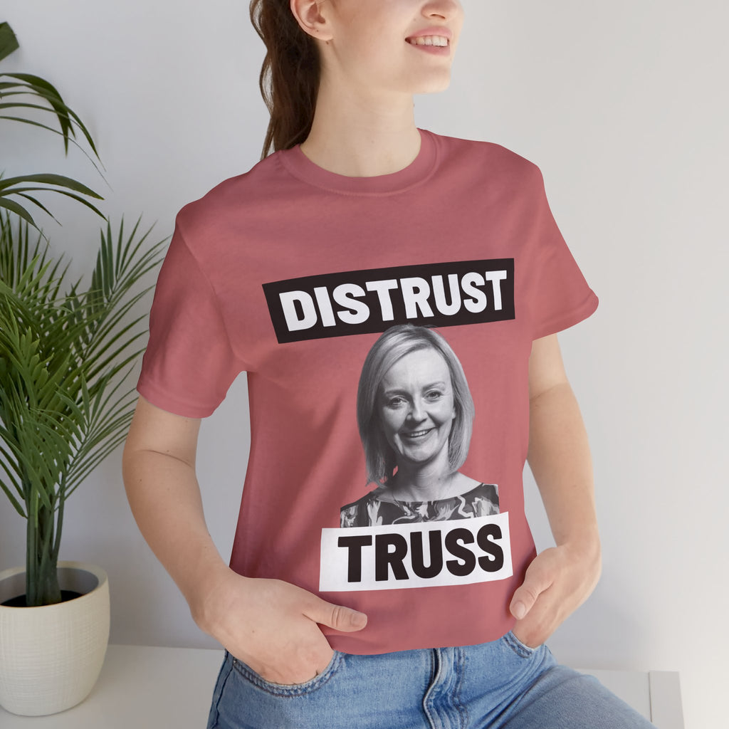Distrust Truss T-Shirt: British Politics Corrupt Leadership