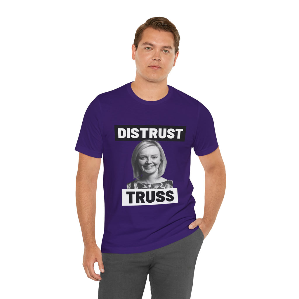 Distrust Truss T-Shirt: British Politics Corrupt Leadership